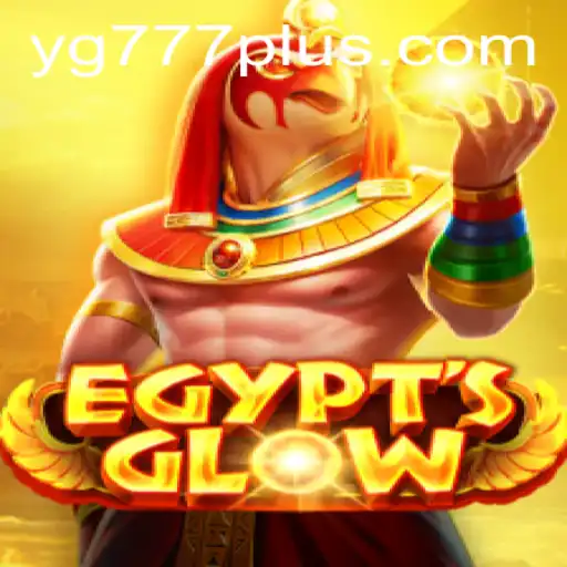Discover the Ancient Mysteries in EgyptsGlow Featuring YG 777
