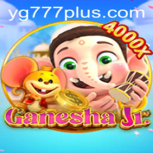 Explore the Exciting World of GaneshaJr and the Thrill of YG 777